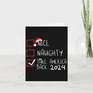 Carte Nice Naughty Take America Back 2024 Funny Trump Xm