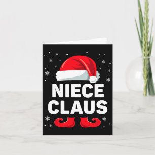 Carte Niece Claus Christmas Matching Family Group Funny