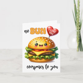 Carte No Bun compare Hamburger Valentine's Day Card