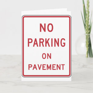Carte No parking on pavement Sign Greeting Cards