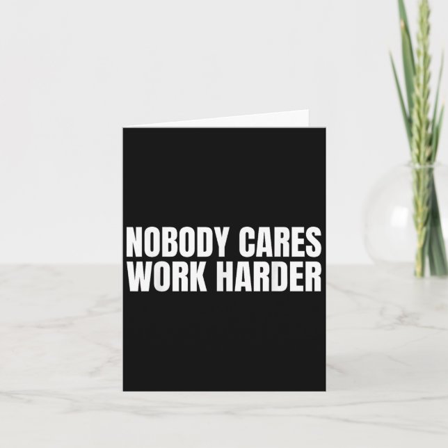 Carte Nobody Cares Work Harder Motivational Workout Gym  (Devant)