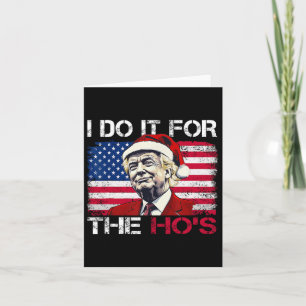 Carte Noël Père Noël Je Le Fais Pour Le Hos Trump Xm