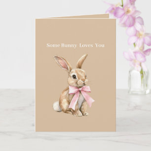 Carte Nœud Rose Crème Some Bunny Vous Aime