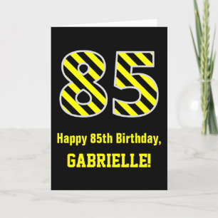 Carte Noir et Jaune rayé "85"; 85e anniversaire + nom