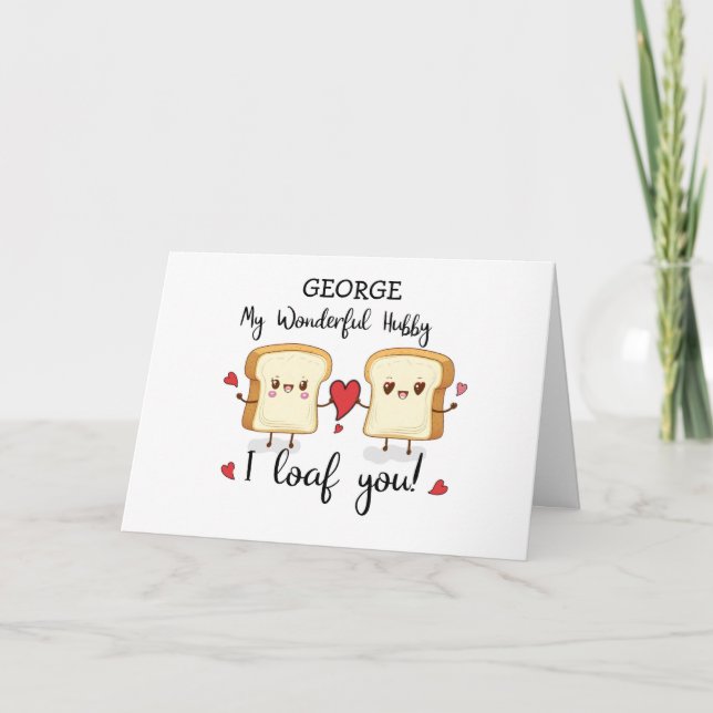 Carte Nom Personnalisé Hubby Valentines Day Loaf You mig (Devant)