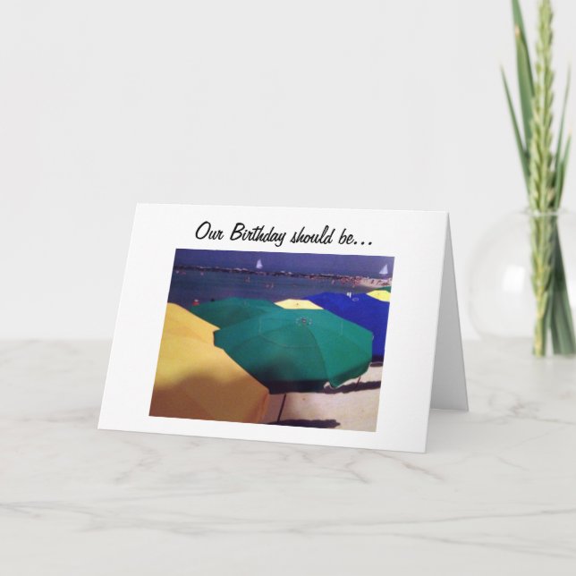 CARTE NOTRE ANNIVERSAIRE DEVRAIT ÊTRE COMME UN JOUR À LA (Devant)