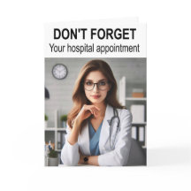 N'oubliez pas votre rendez-vous à l'hôpital.