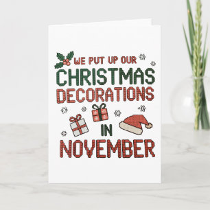 Carte Nous mettons des décorations de Noël en novembre X