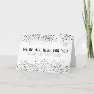 Carte "Nous sommes tous là pour vous" "Désolé pour votre