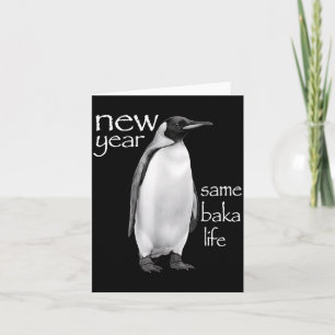 Carte Nouvelle année même vie de Baka Pingouin Blague Dr