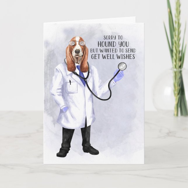 Carte Obtenez Bien Drôle Hound Chien Docteur Humour (Devant)
