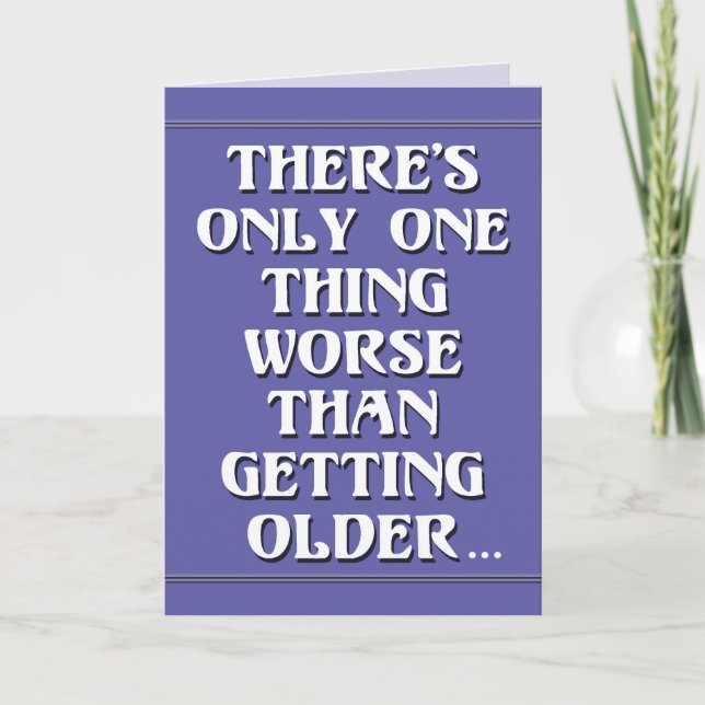 Carte Obtenir un Humour d'anniversaire plus âgé (Devant)