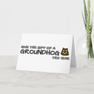 Carte Offrez le cadeau d'une Groundhog cette année