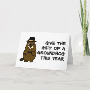 Carte Offrez le cadeau d'une Groundhog cette année