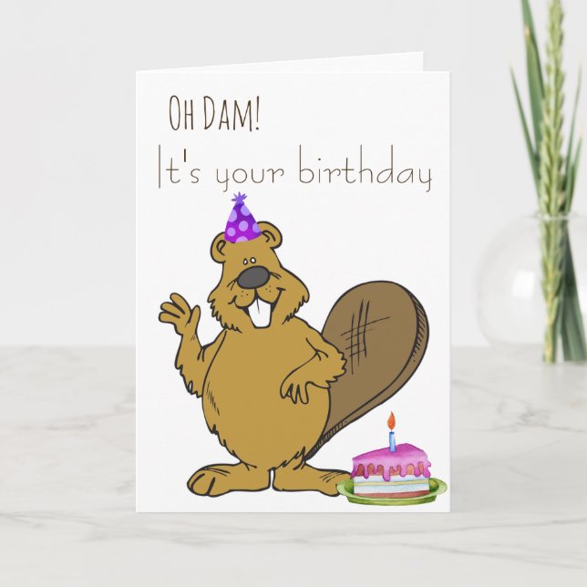 Carte Oh Dam C'est ton castor d'anniversaire (Devant)