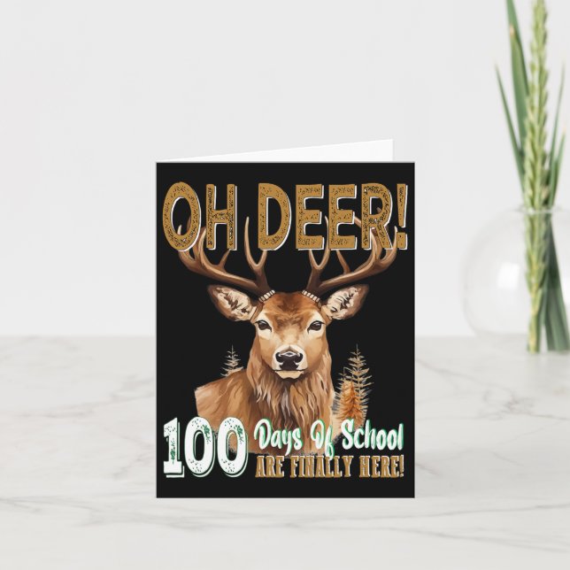 Carte Oh Deer 100 Jours D'École Sont Ici Chasse De Cerfs (Devant)