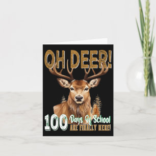 Carte Oh Deer 100 Jours D'École Sont Ici Chasse De Cerfs