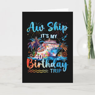 Carte Oh mon bateau c'est mon 40e anniversaire Croisière