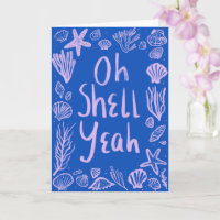 OH SHELH YEAH Seashell Beach Félicitations d'anniv