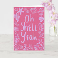 OH SHELH YEAH Seashell Beach Félicitations d'anniv
