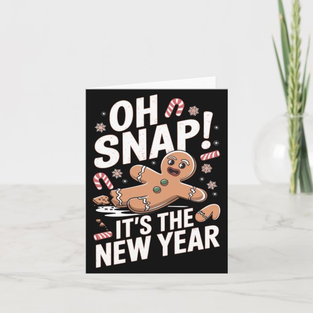 Carte Oh Snap It's The New Year Gingerbread Man Christma (Devant)