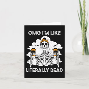 Carte OMG je suis littéralement mort Squelette Café Hall