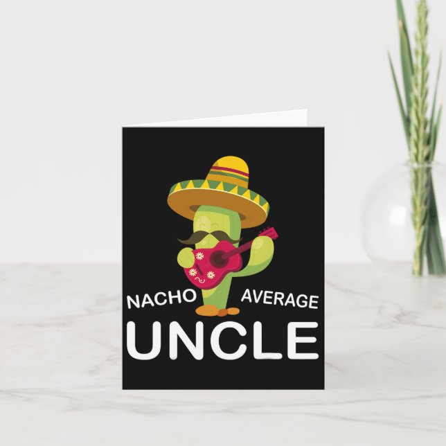 Carte Oncle hilarant Blague Humour Drôle Nacho Moyen Onc (Devant)
