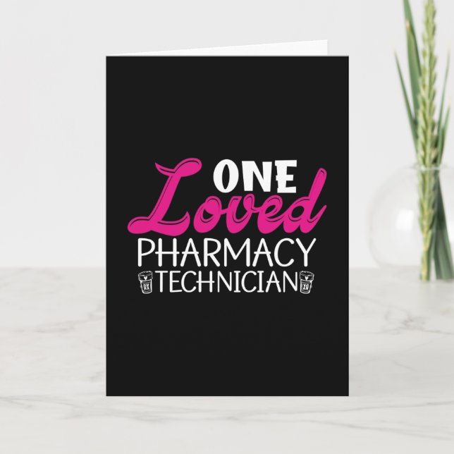 Carte One Loved Pharmacy Technician Medicine Pharmacist (Devant)