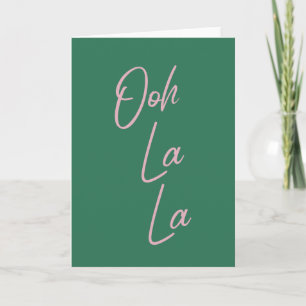 Carte Ooh La La Funny Citation française rose et verte