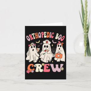 Carte Orthopédique Boo Crew Funny Ortho Nursing Hallowee