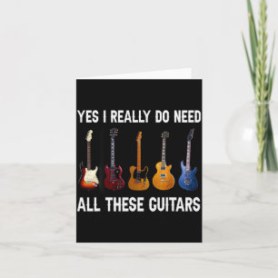 Carte Oui, j'ai vraiment besoin de toutes ces guitares
