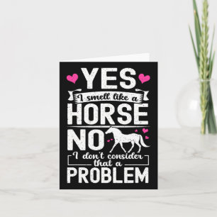 Carte Oui Je Sens Comme Un Cheval Non Je Ne Pense Pas Qu
