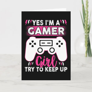 Carte Oui, je suis une gamer, essaie de rester debout   