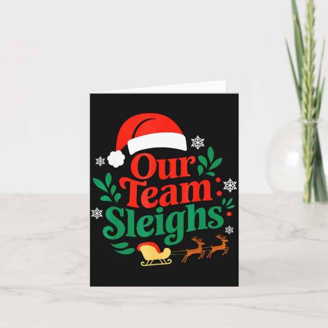 Carte Our Team Sleighs Christmas Reindeers Santa's Worke (Devant)