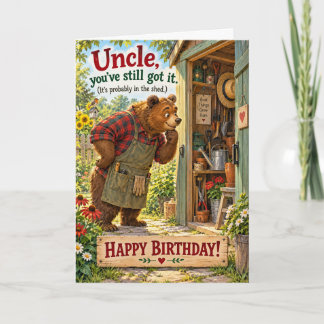 Carte Ours Drôle Oncle A Toujours La Fête D'anniversaire