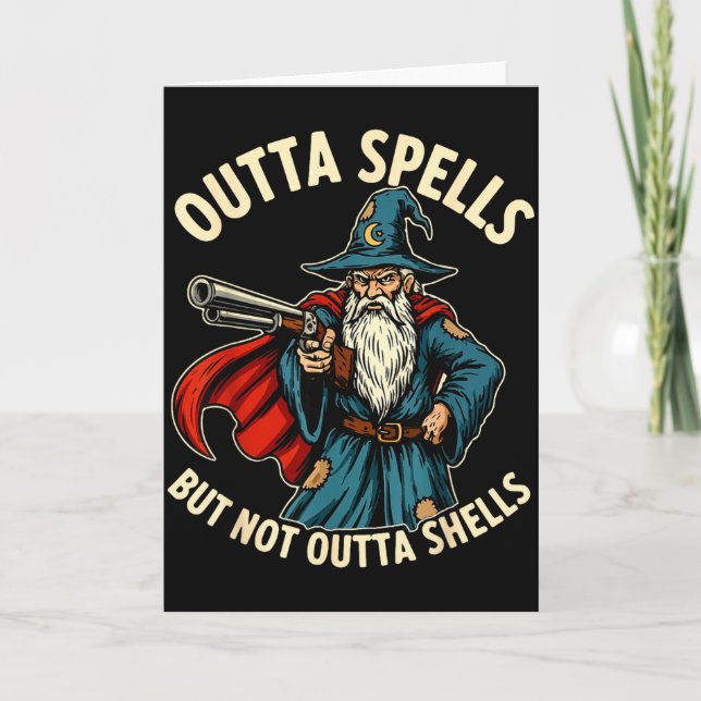 Carte Outta Spells But Not Outta Shells Wizard Fantasy M (Devant)