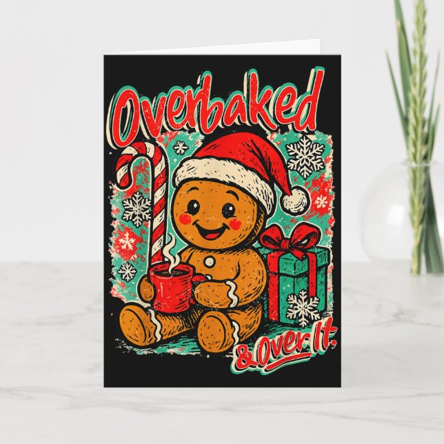Carte Overbaked And Over It Gingerbread Christmas Baking (Devant)