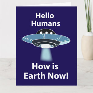Carte OVNI Bonjour Humains Comment est la Terre maintena