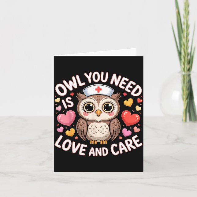 Carte Owl You Need Is Love Nurse Valentine Cute Owl Coup (Devant)