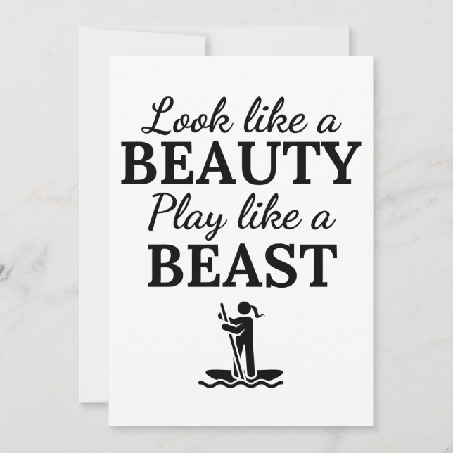 Carte Paddleboard: Look like a beauty play like a beast. (Devant)