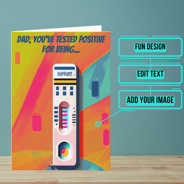 Carte Papa a testé positif pour être meilleur papa anniv (Wish your dad a very happy birthday with this inspired birthday card. 
)