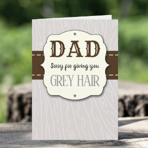 Carte Papa, Désolé De T'Avoir Donné Des Cheveux Gris Drô