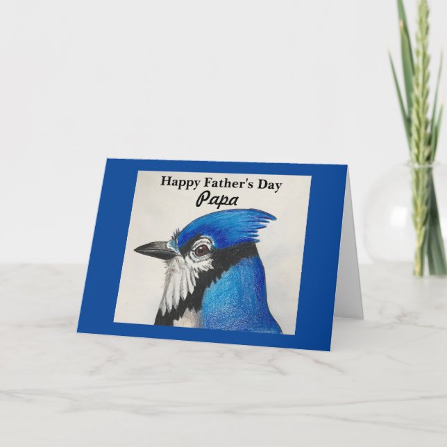 Carte Papa Fête des pères Bleu Jay Peinture d'oiseaux Bl (Devant)