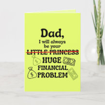 Papa, je serai toujours ton énorme problème financ