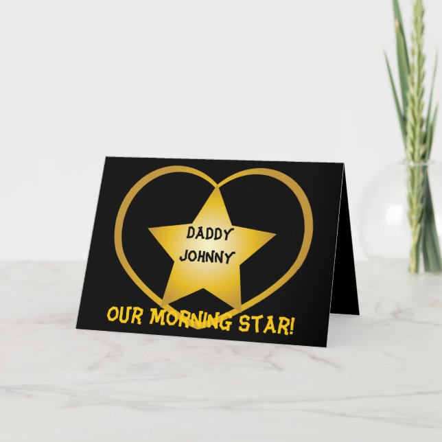 Carte Papa Our Morning Star !-Personnaliser (Devant)