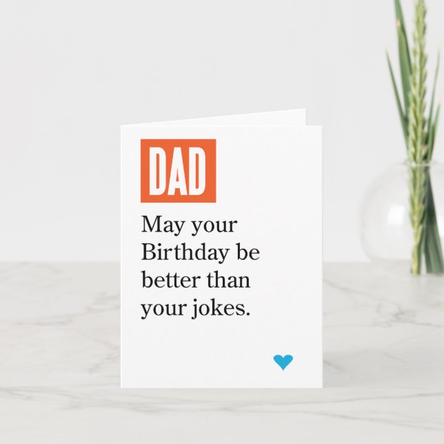 Carte Papa Peut Que Ton Anniversaire Soit Meilleur Que T (Devant)