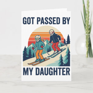 Carte Papa skieur drôle dépassé par sa fille humour d'hi
