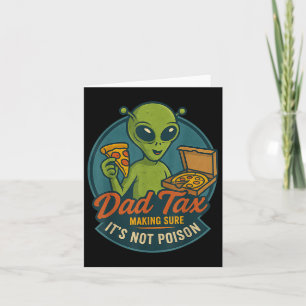 Carte Papa Tax Drôle Alien Pizza Plaisanterie Pour Les D