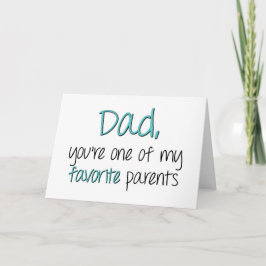 Carte Papa Tu Es L'un De Mes Parents Préférés Fête Des P