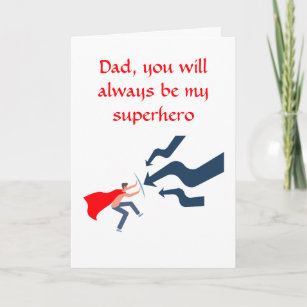 Carte Papa, Tu Seras Toujours Ma Fête des pères Superher